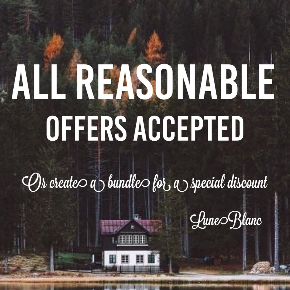 All reasonable offers accepted